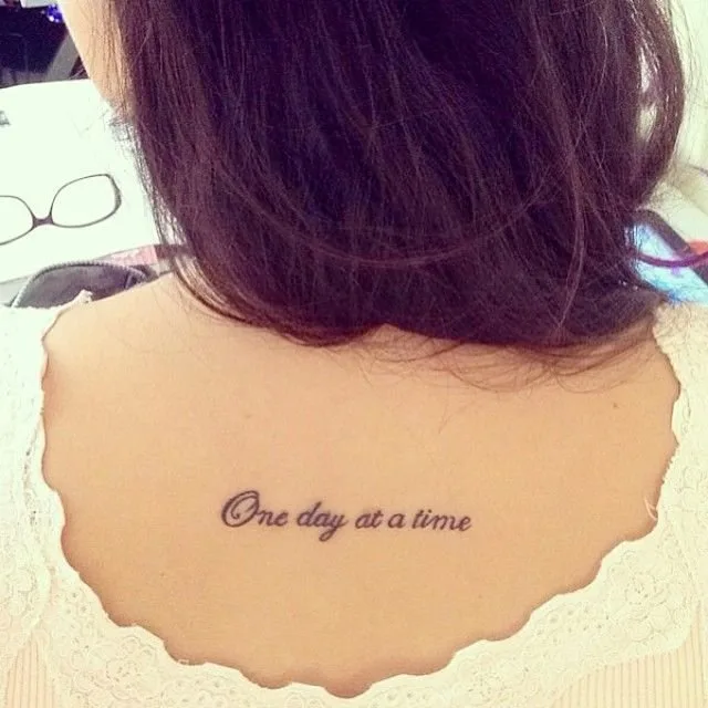 One Day at a Time Quote Tattoo