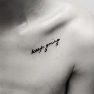 Keep Going Quote Tattoo