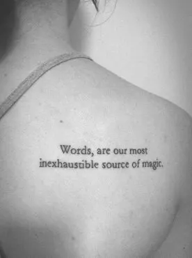 Words Are Our Most Inexhaustible Source of Magic Quote Tattoo