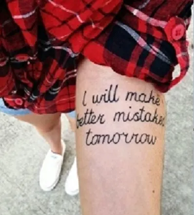 I Will Make Better Mistakes Tomorrow