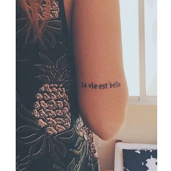 La Vie Est Belle Quote Tattoo