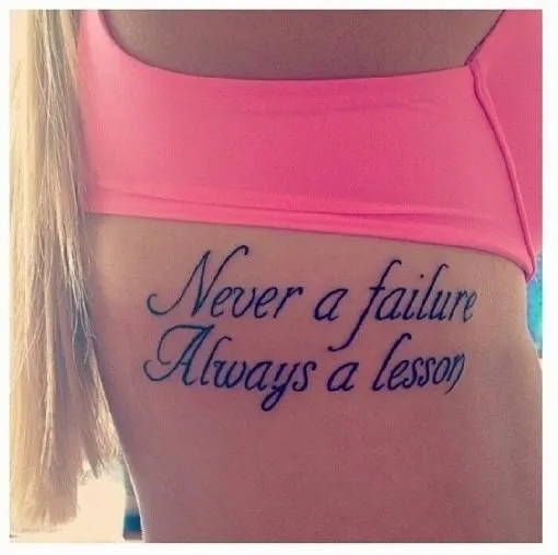 Never a Failure, Always a Lesson Quote Tattoo