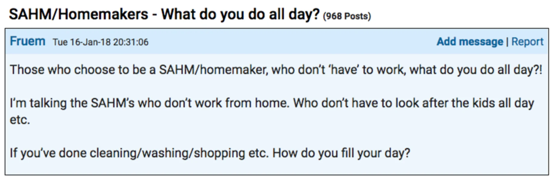 An anonymous user asked online what stay-at-home moms do when they aren't "working" and their kids are at school.