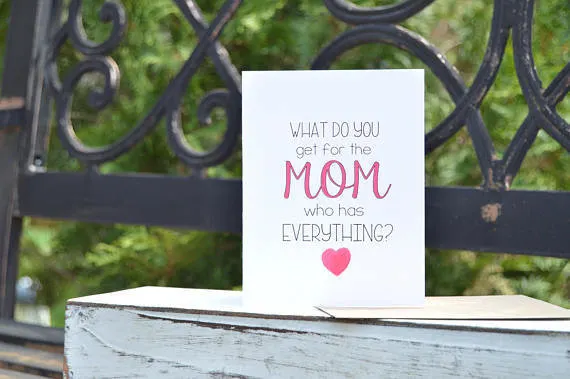 For the mom who has everything.
