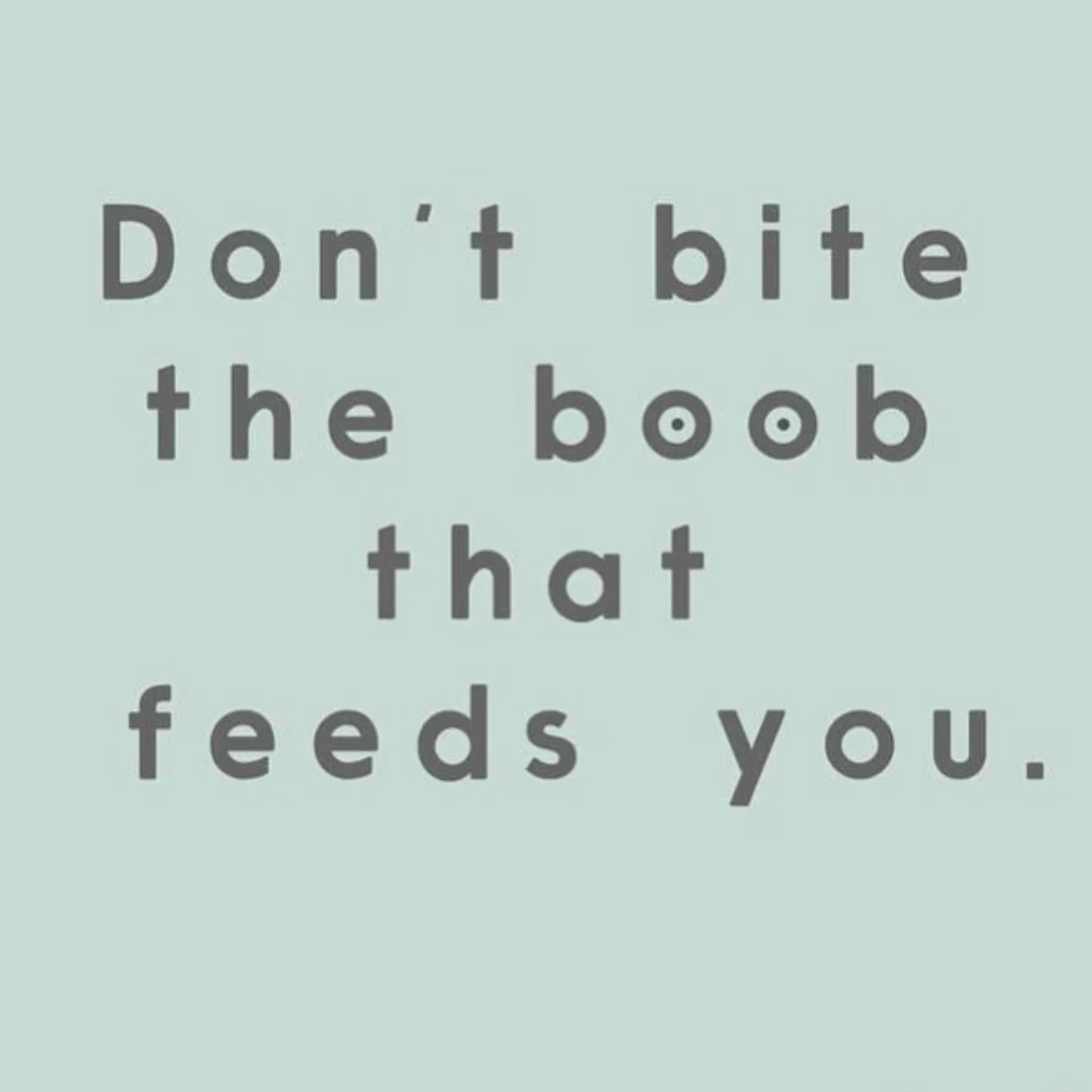 Breastfeeding Words of Wisdom