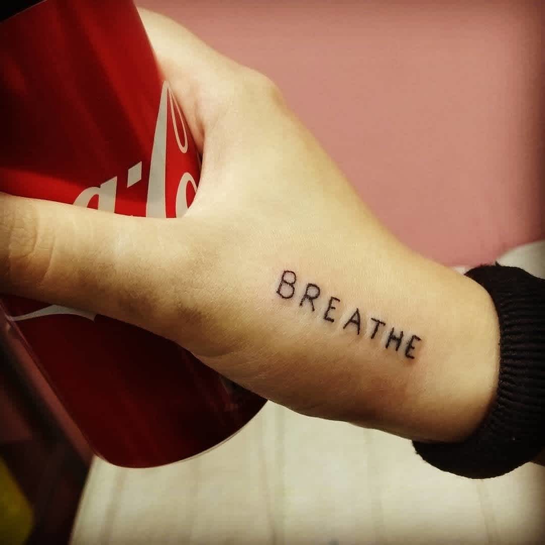"Breathe" Small Hand Tattoo "Breathe" Small Hand Tattoo