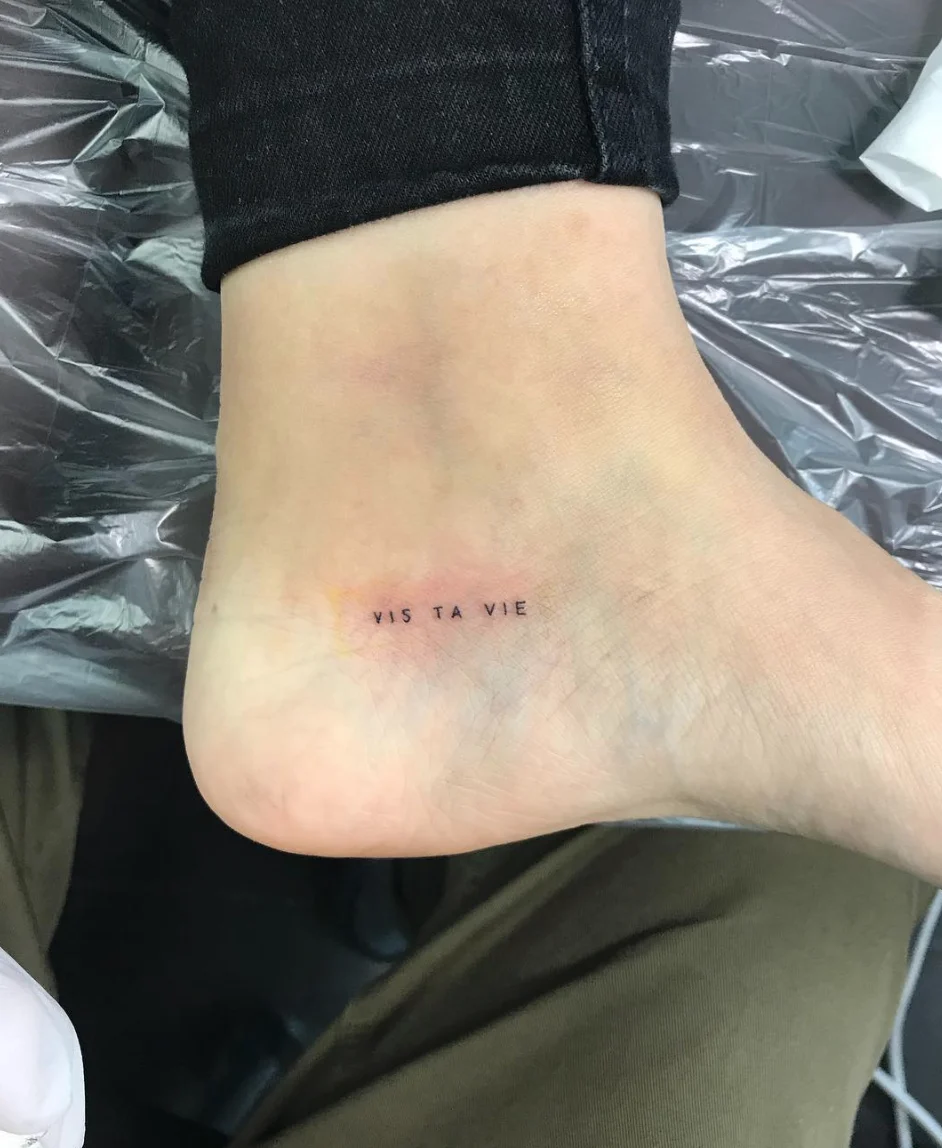 Vis Ta Vie Tattoo