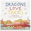 'Dragons Love Tacos'-placeholder