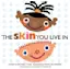 'The Skin You Live In'-placeholder