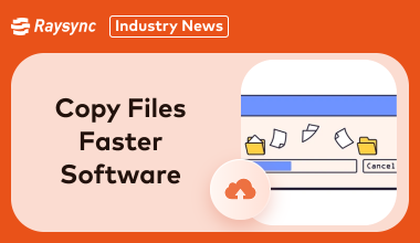 Top 3 Copy Files Faster Software Recommended