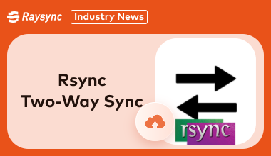 Everything about Rsync Two-Way Sync in 2025