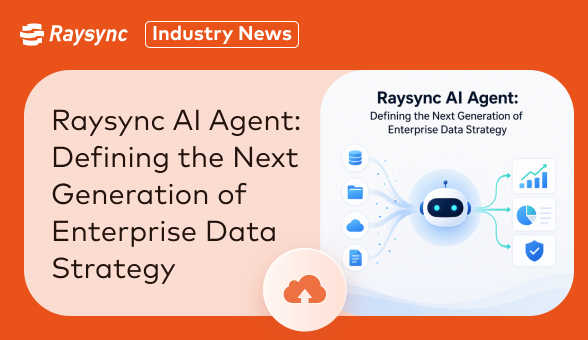 Raysync AI Agent: Defining the Next Generation of Enterprise Data Strategy