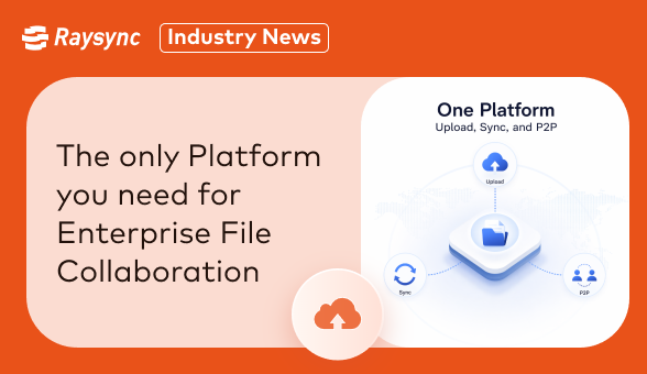 Enterprise File Sync and Share, Reimagined: One Platform for Upload, Sync, and P2P