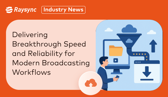 Delivering Breakthrough Speed and Reliability for Modern Broadcasting Workflows