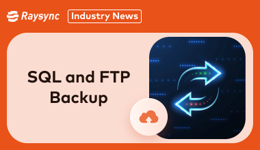 Detailed Explanation: What Is SQL and FTP Backup