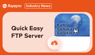 Full Review of Quick Easy FTP Server [Latest Update]