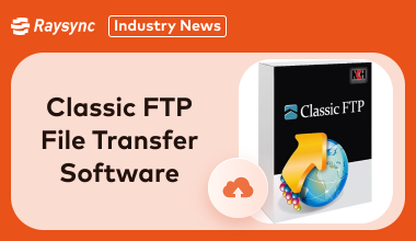 Full Review of Classic FTP File Transfer Software