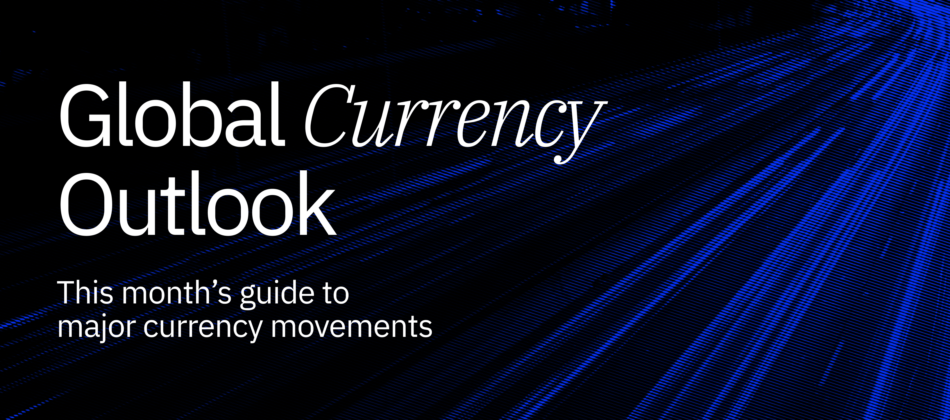 The Xe Global Currency Outlook - November 2025