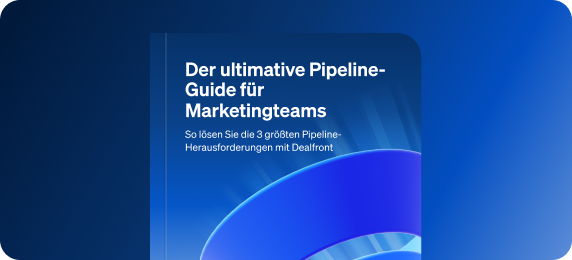 Der ultimative Pipeline-Guide für Marketingteams