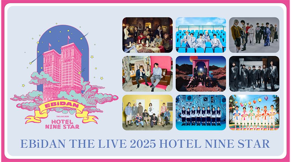 EBiDAN THE LIVE 2025 HOTEL NINE STAR