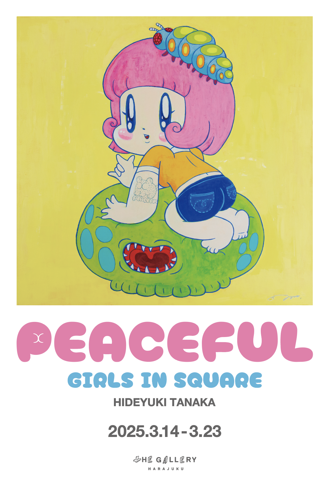 田中秀幸 「PEACEFUL Girls in square」 （tHE GALLERY HARAJUKU