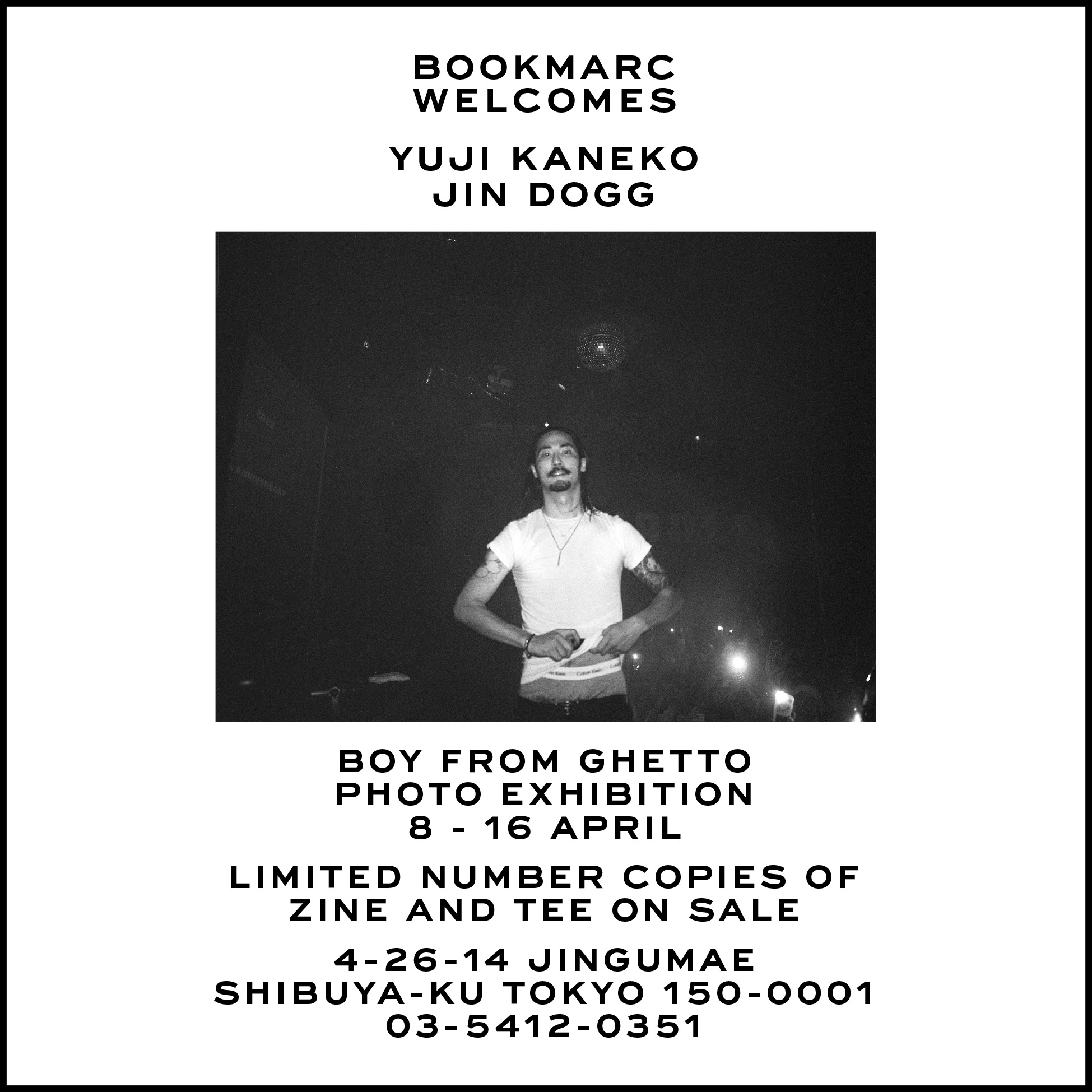 Yuji Kaneko x Jin Dogg 『BOY FROM GHETTO』 photo exhibition」 （BOOKMARC）  ｜Tokyo Art Beat