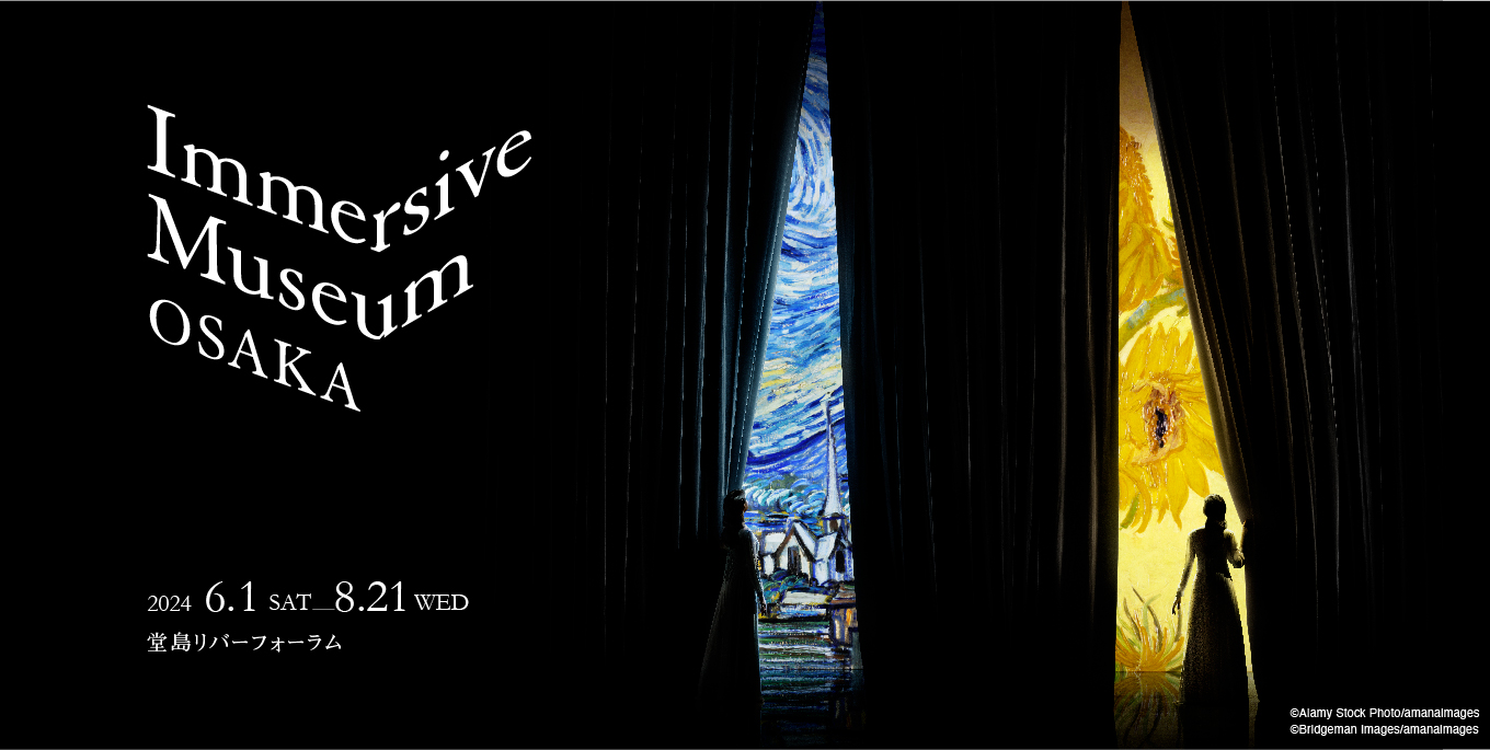 Immersive Museum OSAKA 2024 “ポスト印象派” POST