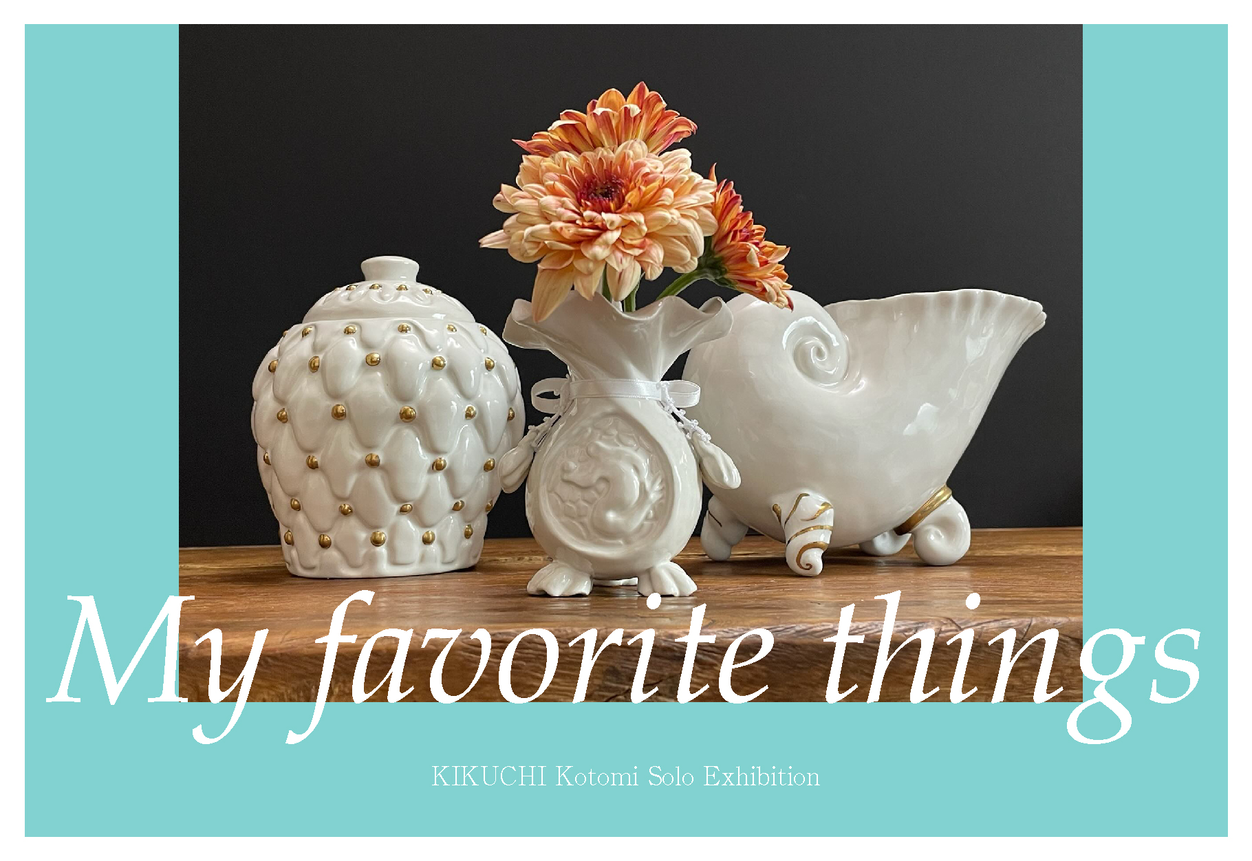 菊地言美 「My Favorite Things」 （ギャラリー・マルヒ） ｜Tokyo Art