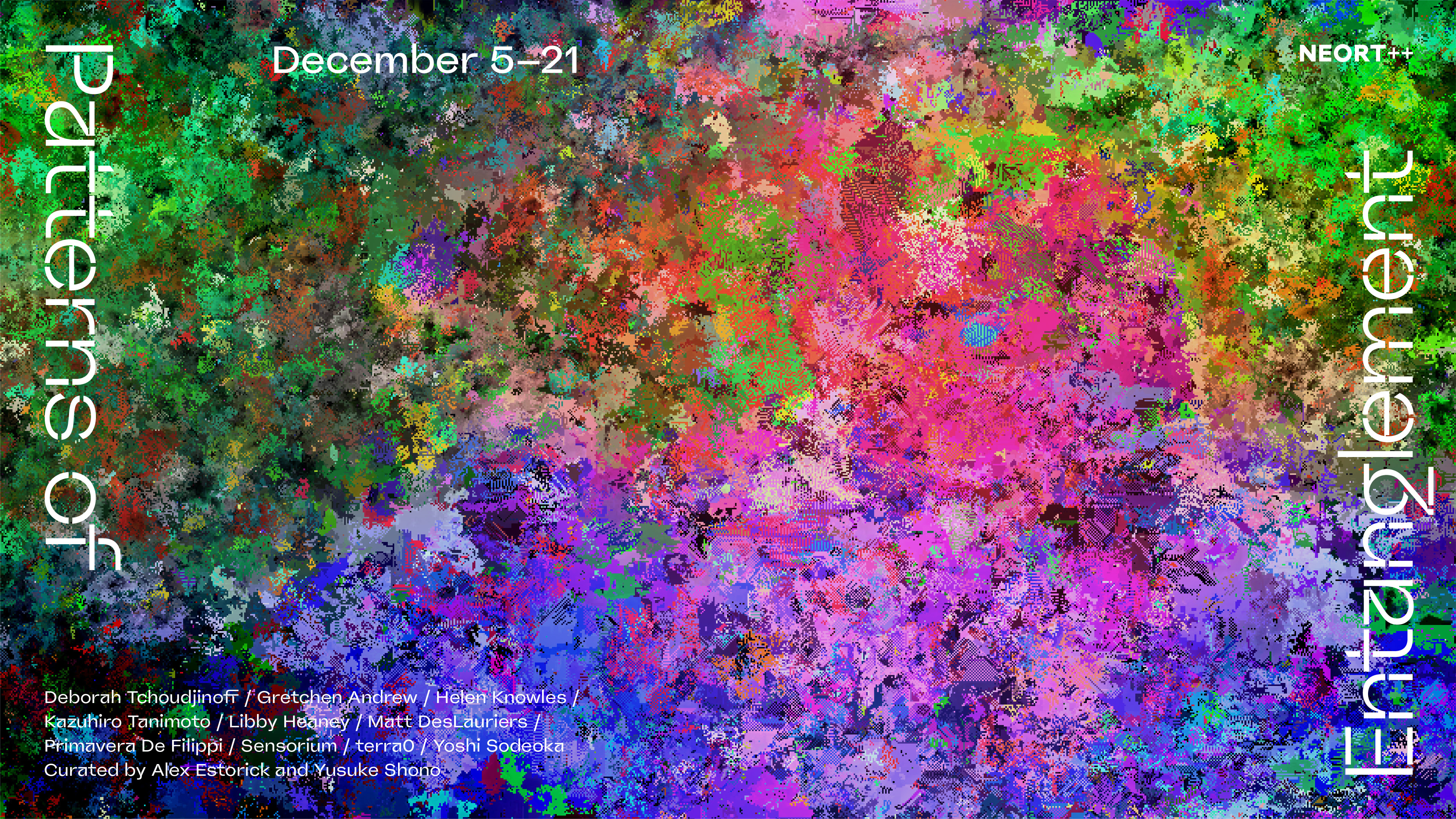 もつれのパターン / Patterns of Entanglement」 （NEORT++