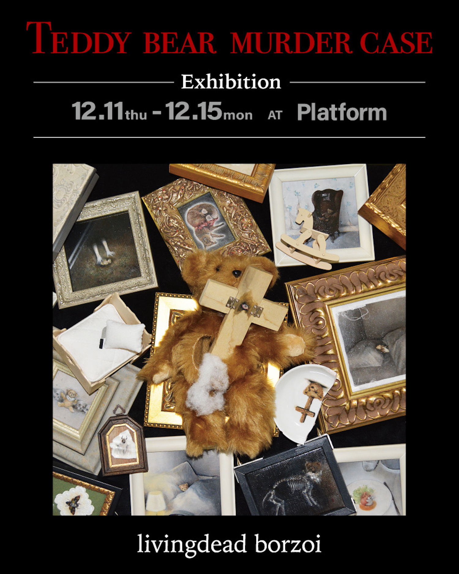 livingdead borzoi 「TEDDY BEAR MURDER CASE 〜テディベア殺人事件