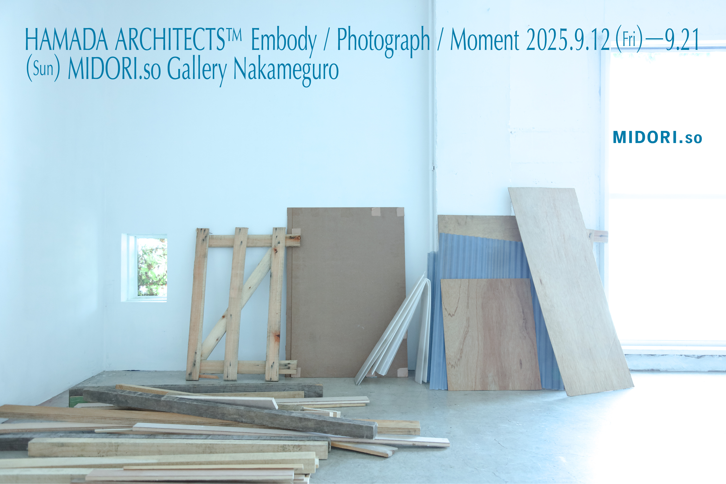 HAMADA ARCHITECTS™︎ 「Embody / Photograph / Moment」 （MIDORI.so