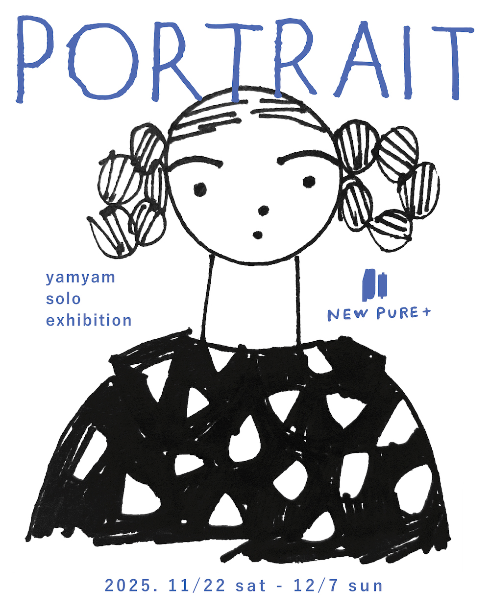 yamyam 「PORTRAIT」 （NEW PURE +） ｜Tokyo Art Beat