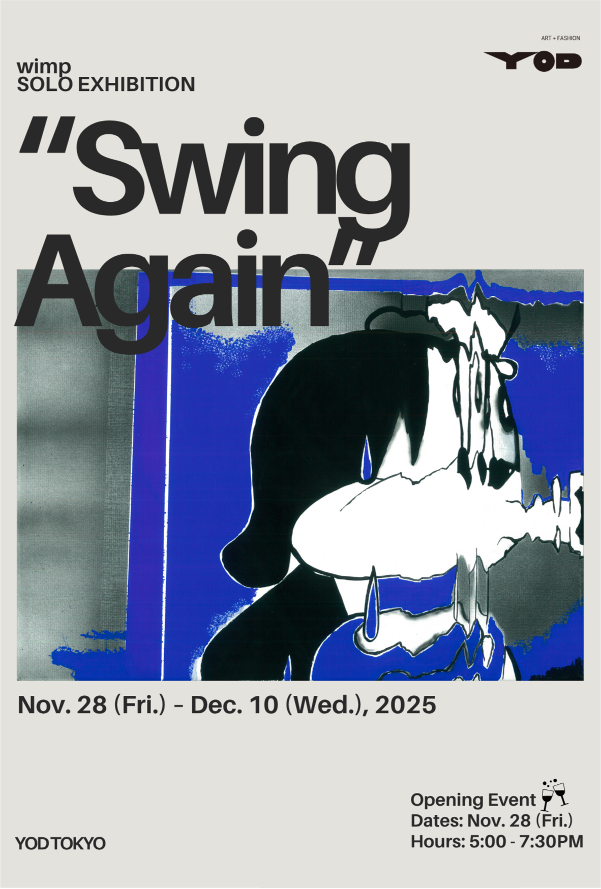wimp 「Swing Again」 （YOD TOKYO） ｜Tokyo Art Beat