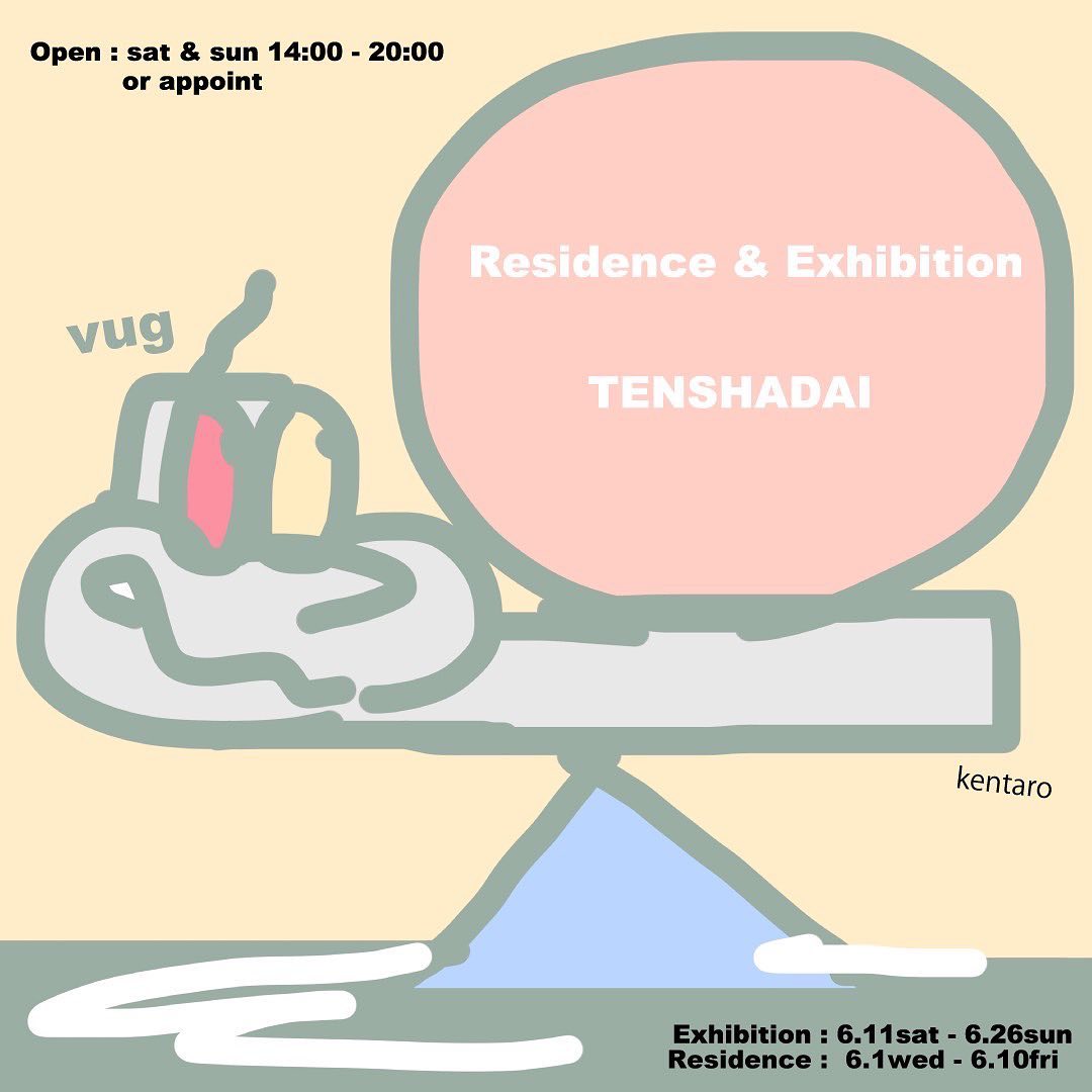 Vug 「Artist-in-residence & Exhibition」 （TENSHADAI） ｜Tokyo Art Beat