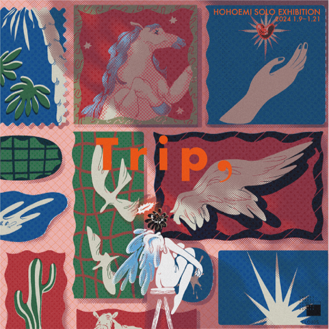 絵画 trip HOHOEMI 「Trip,」 （CLOUDS GALLERY+COFFEE） ｜Tokyo Art Beat