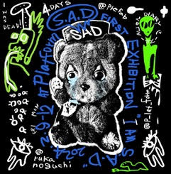 S.A.D 「I AM SAD」 （Platform） ｜Tokyo Art Beat