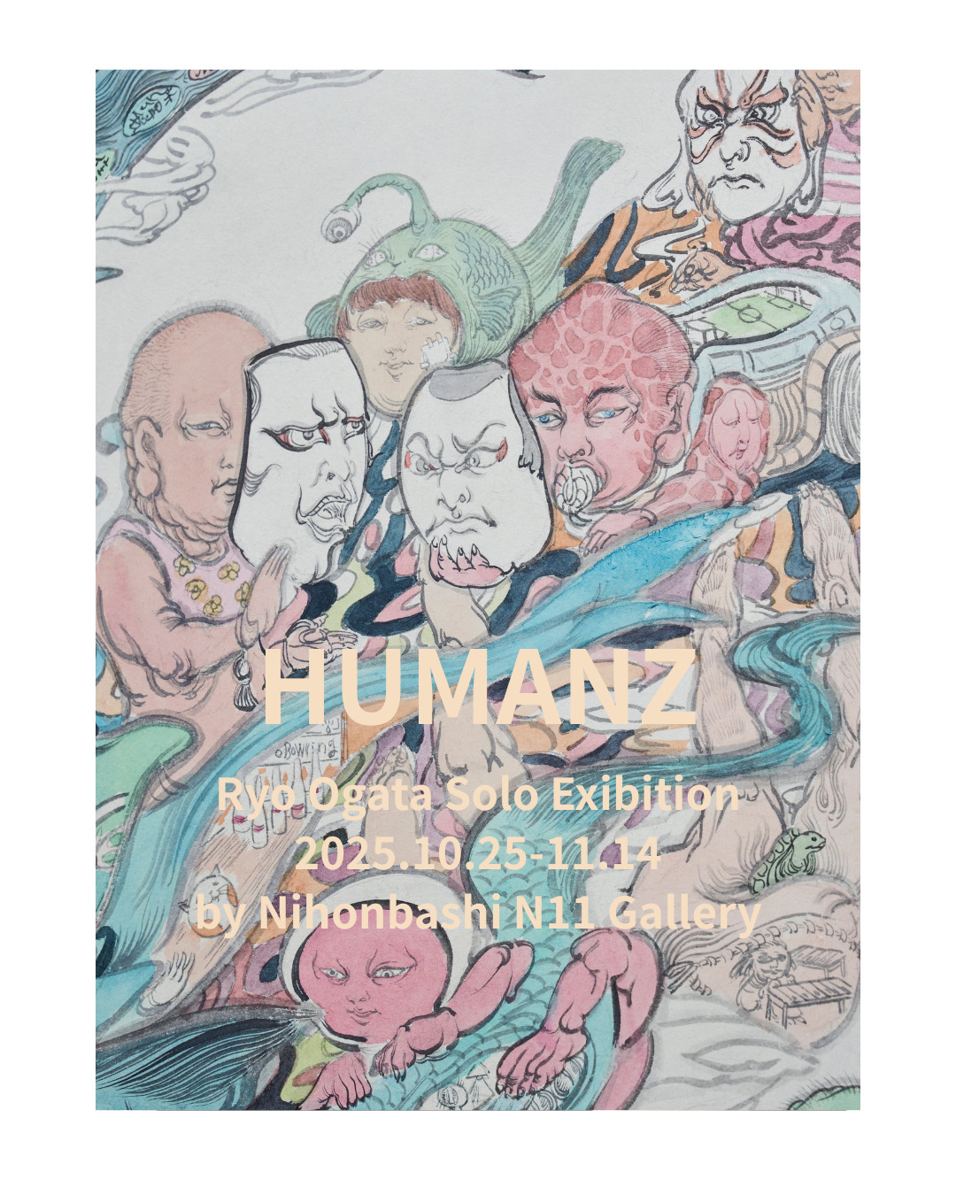 尾形凌 「HUMANZ」 （日本橋N11ギャラリー） ｜Tokyo Art Beat