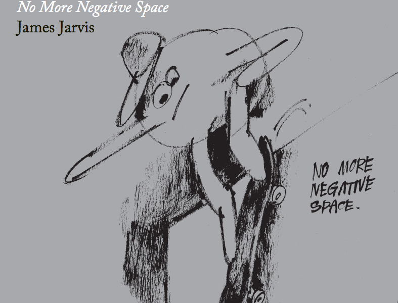 コレクション No More Negative Space James Jarvis コレクション No More Negative Space James Jarvis No More Negative