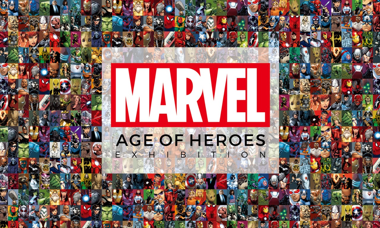Marvel Age of Heroes Exhibition （Roppongi Hills Tokyo City View