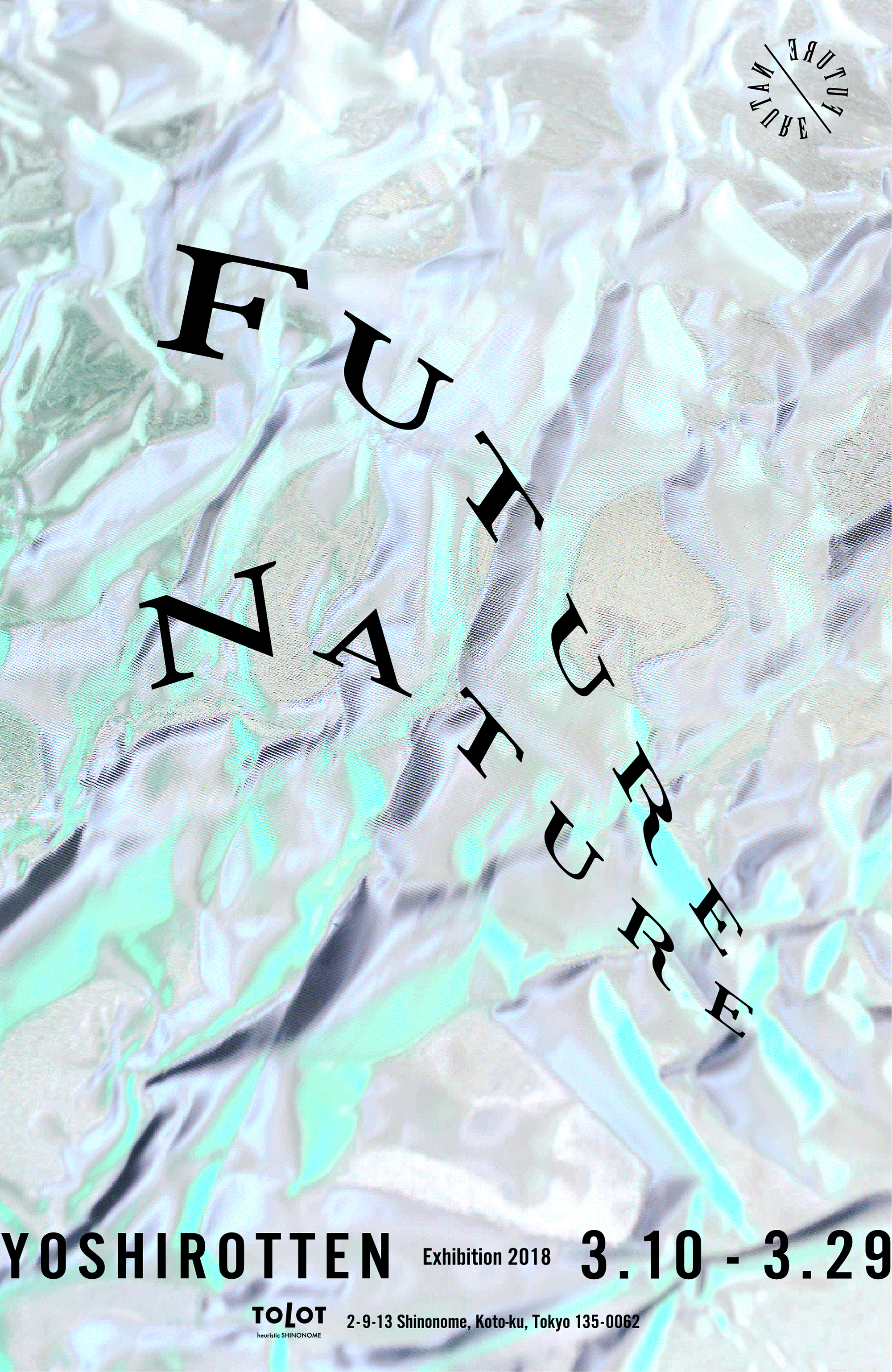 YOSHIROTTEN 「FUTURE NATURE」 （TOLOT / heuristic SHINONOME