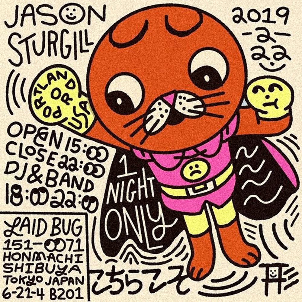 JASON STURGILL 展 （LAID BUG） ｜Tokyo Art Beat