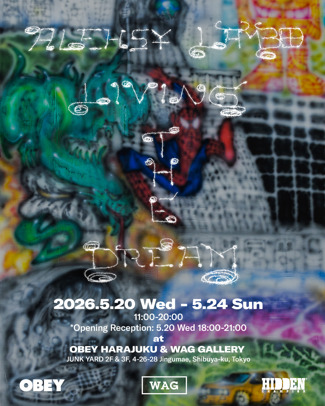アレシィー・ランボ 「LIVING THE DREAM」 （WAG Gallery） ｜Tokyo