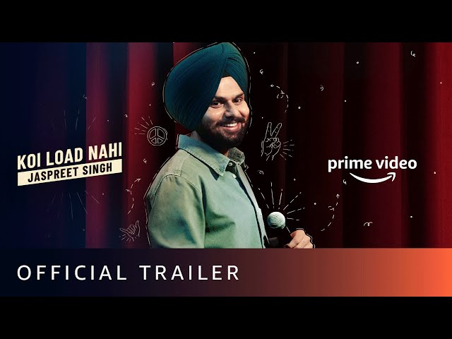 Jaspreet Singh: Koi Load Nahi Official Trailer