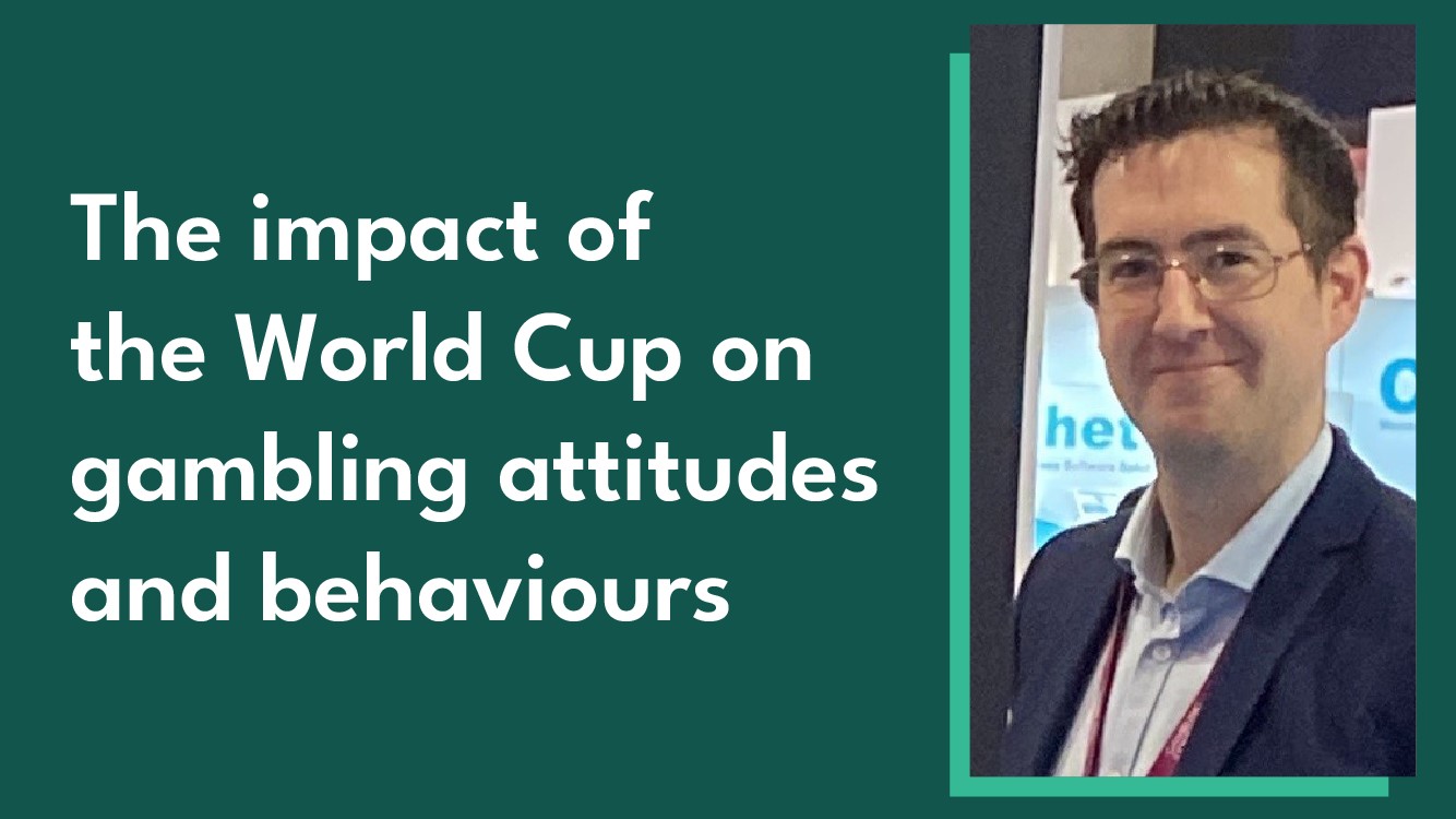 Image of David Taylor - Gambling Commission head of evidence assurance and evaluation, along with the blog title 'The impact of the World Cup on gambling attitudes and behaviours