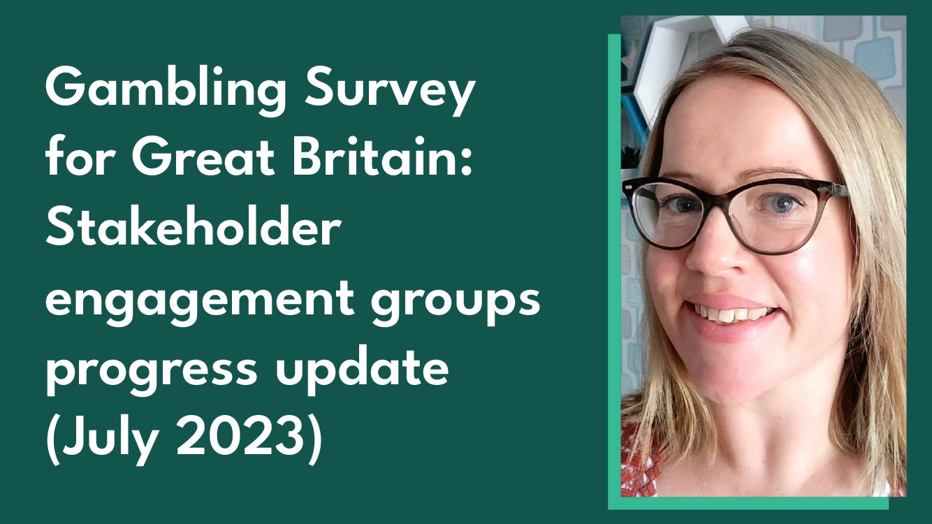 Photo of author, Jennifer Barnfield-Tubb alongside the blog post title 'Gambling Survey for Great Britain: Stakeholder engagement groups progress update (July 2023)'