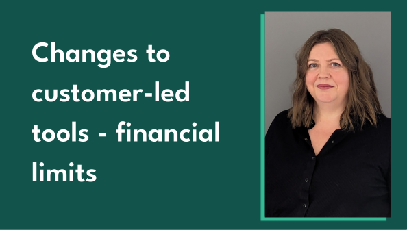 Photo of Senior Manager NSRGH Julie Williams alongside text of the blog title - Changes to customer-led tools - financial limits