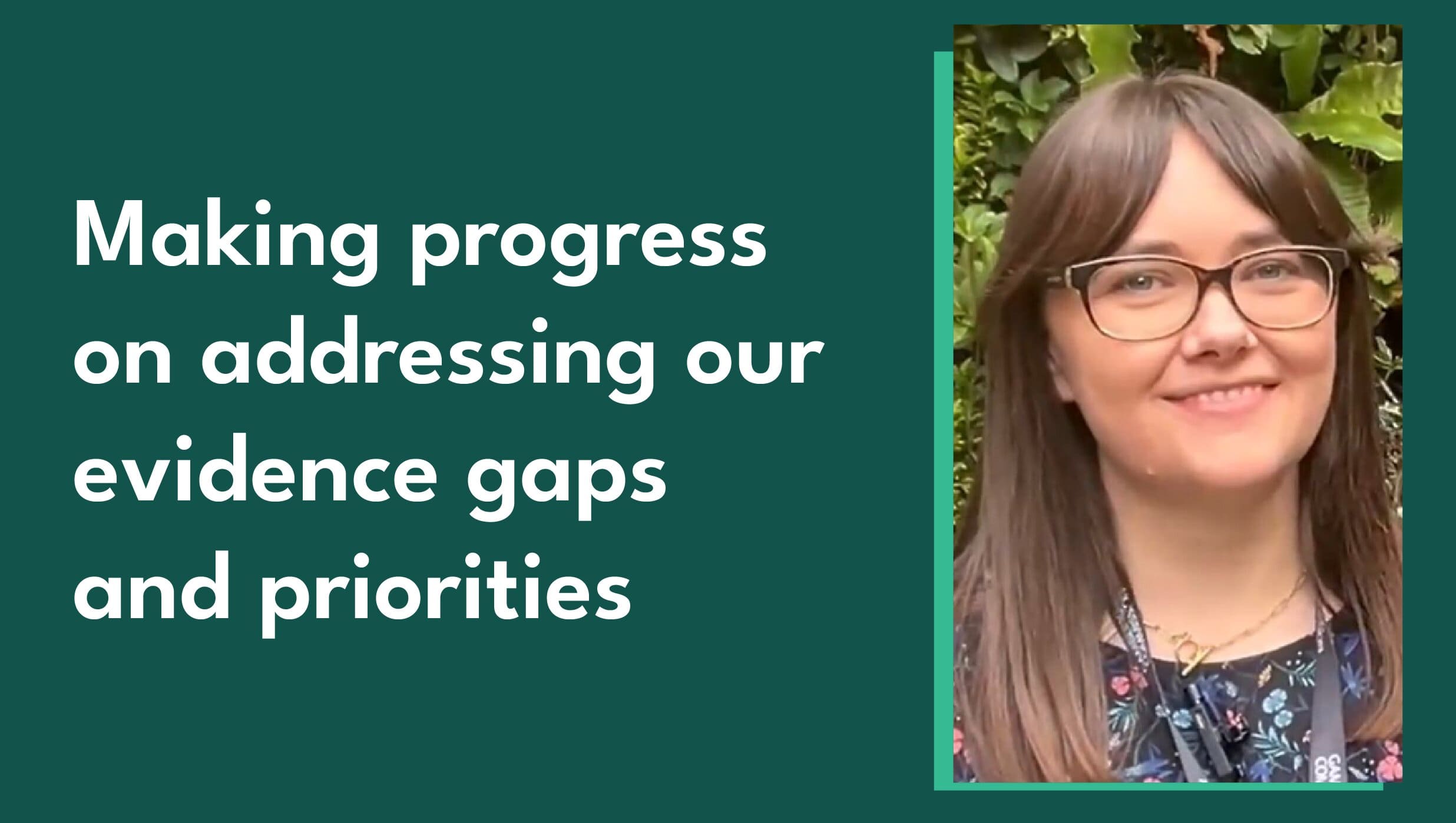 Image of Gambling Commission Head of Research, Laura Balla alongside the blog post title - 'Making progress on addressing our evidence gaps and priorities'