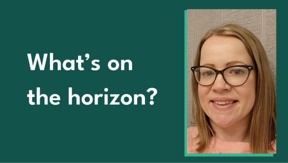 Photo of Gambling Commission Senior Manager for Market and Regulatory Insight Jennifer Barnfield-Tubb, alongside text of the blog title ; 'What's on the horizon?'