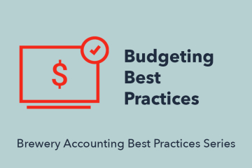 Budgeting Best Practices | Brewery Accounting Best Practices