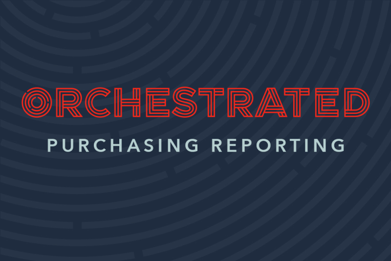 Orchestrated Purchasing Reporting